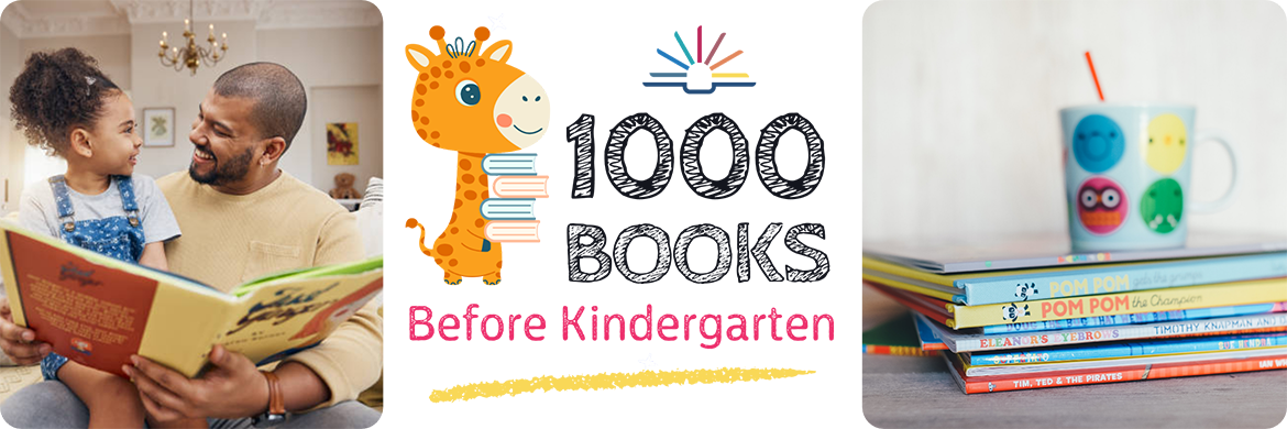 1,000 Books Before Kindergarten banner collage showing a graphic of a giraffe holding a stack of books in the middle, a photo of a dad reading with his daughter to the left, and a photo of a stack of children's books to the right