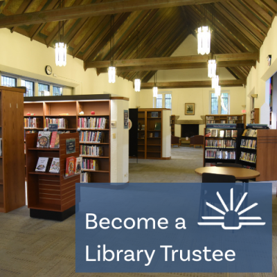 Photo of library with words Become a Library Trustee